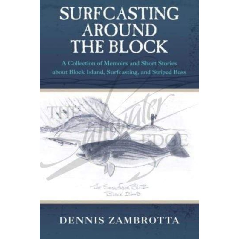 Dennis Zambrotta: Surfcasting Around the Block