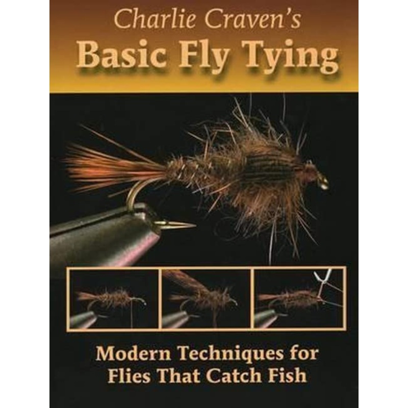 Charlie Cravens Basic Fly Tying
